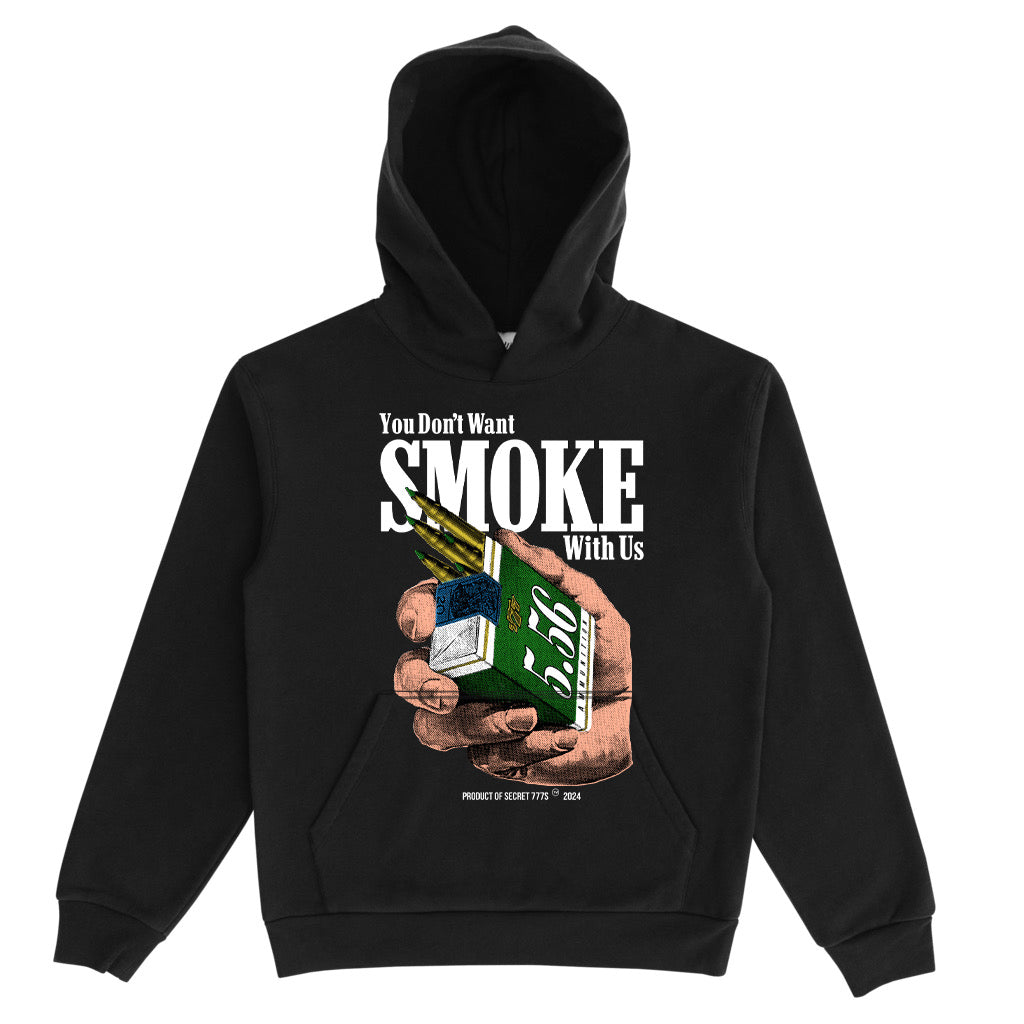 You Don't Want Smoke! (Black Hoodie)